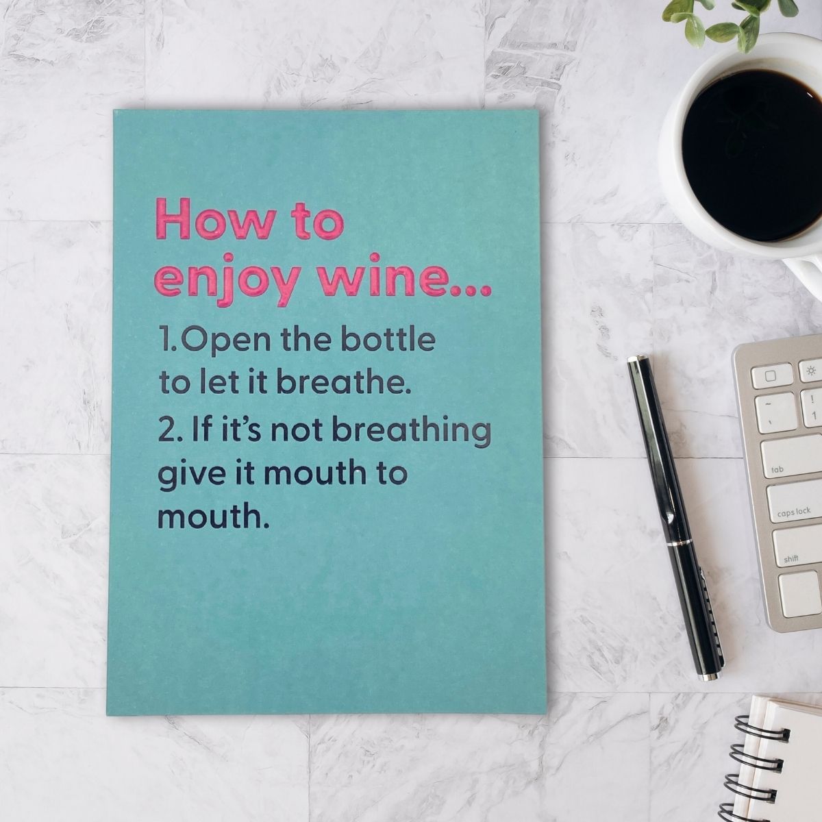 Believe The Type Funny Card - Enjoy Wine