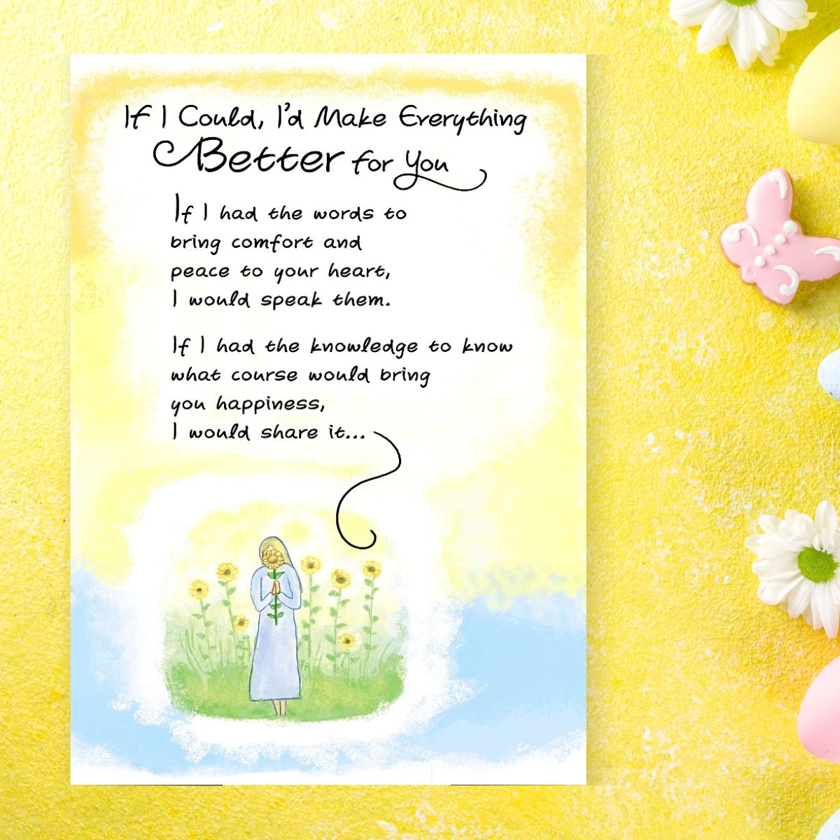 I'd Make Everything Better - 3-Fold Water Colour Feelings