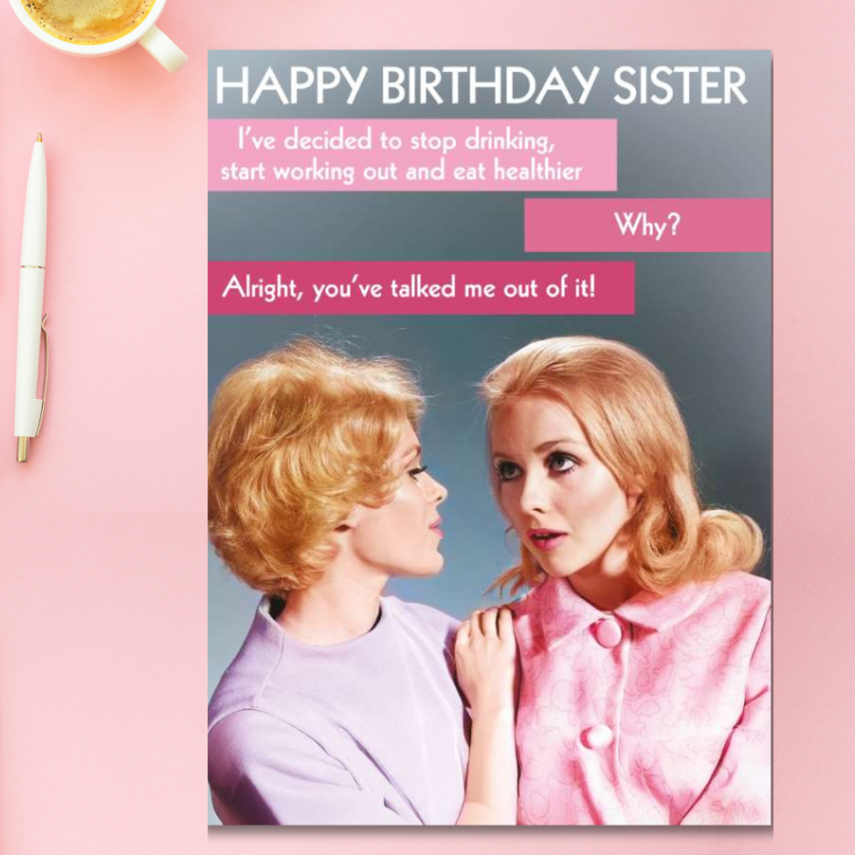 Sister Birthday Card - Quitting Hollywood
