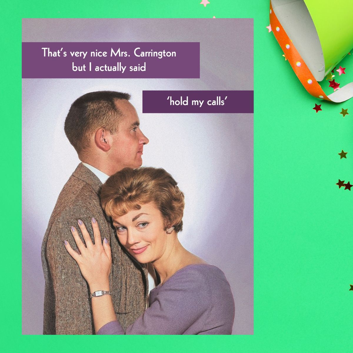 Gee Gee Funny Card - Hold My Calls