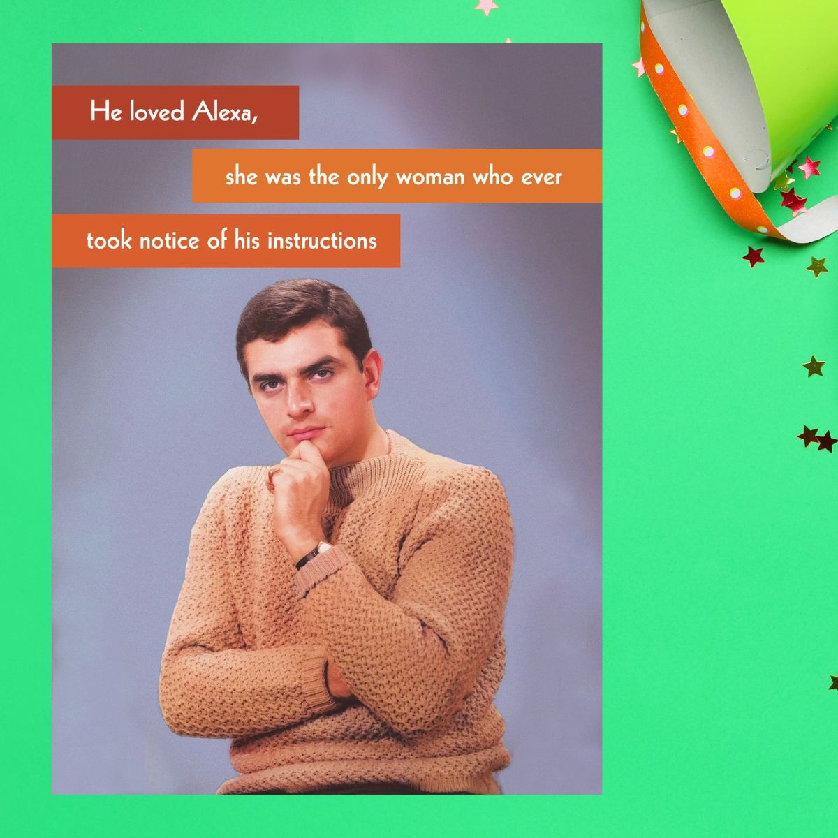 Gee Gee Funny Card - He Loved Alexa