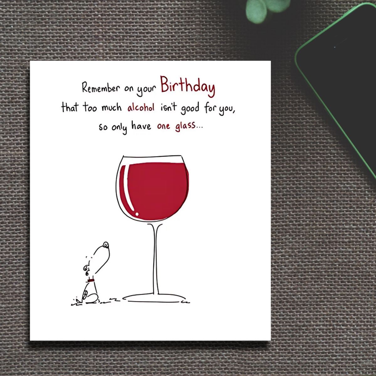 Pickles & Patch Funny Birthday Card - Too Much Alcohol Isn't Good For You