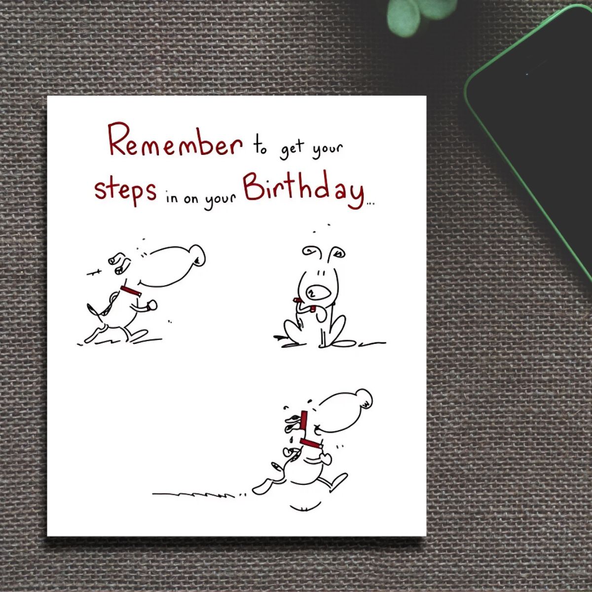 Pickles & Patch Funny Birthday Card - Remember Your Steps