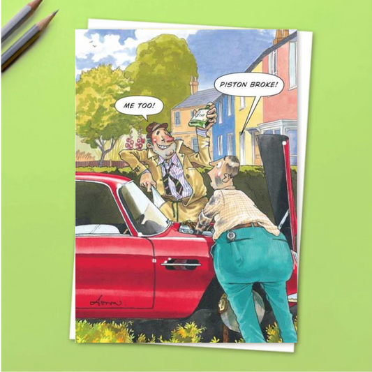The Funny Side Of Life Birthday Card - Piston Broke
