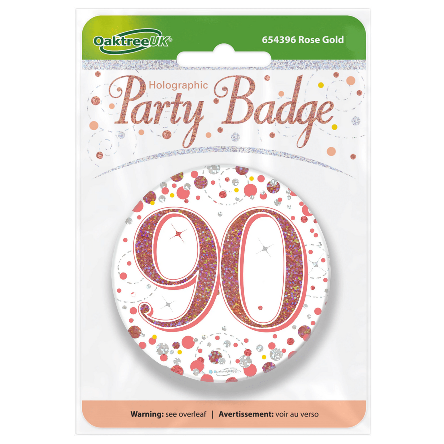 Birthday Badge 3 inch - 90 Today Rose Gold