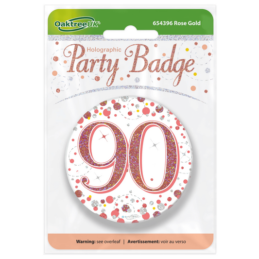 Birthday Badge 3 inch - 90 Today Rose Gold
