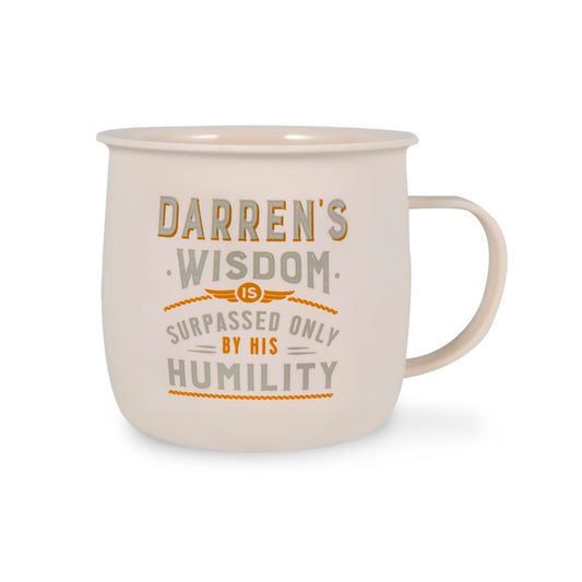 Outdoor Mug in ivory melamine with grey and orange text reading - Darren's Wisdom Is Surpassed Only By His Humility.