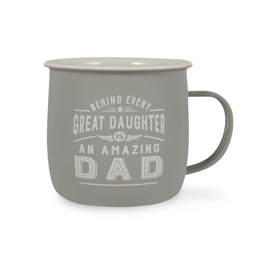 Outdoor Mug in grey melamine with text reading - Behind Every Great Daughter Is An Amazing Dad.