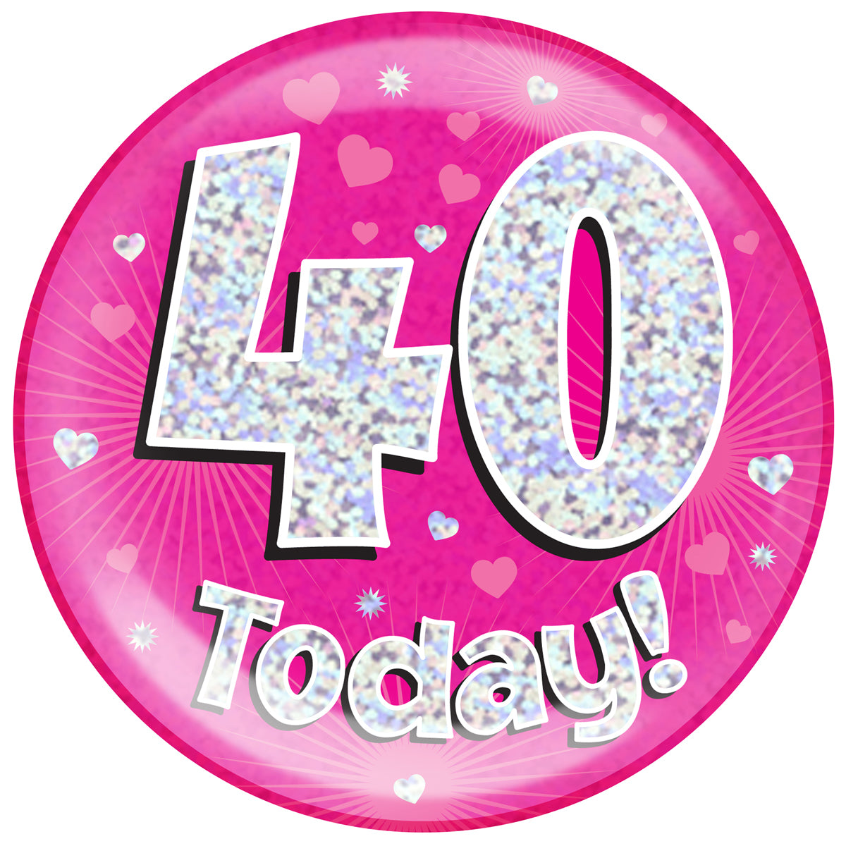 Birthday Mega Badge - 40 Today Pink