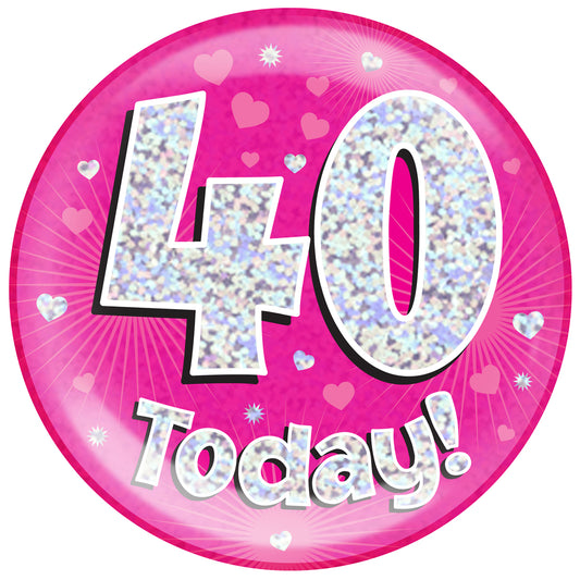 Birthday Mega Badge - 40 Today Pink