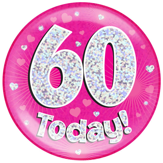 Mega Badge - 60 Today Pink