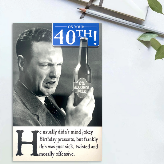 40th Birthday Card - On The Ceiling Jokey