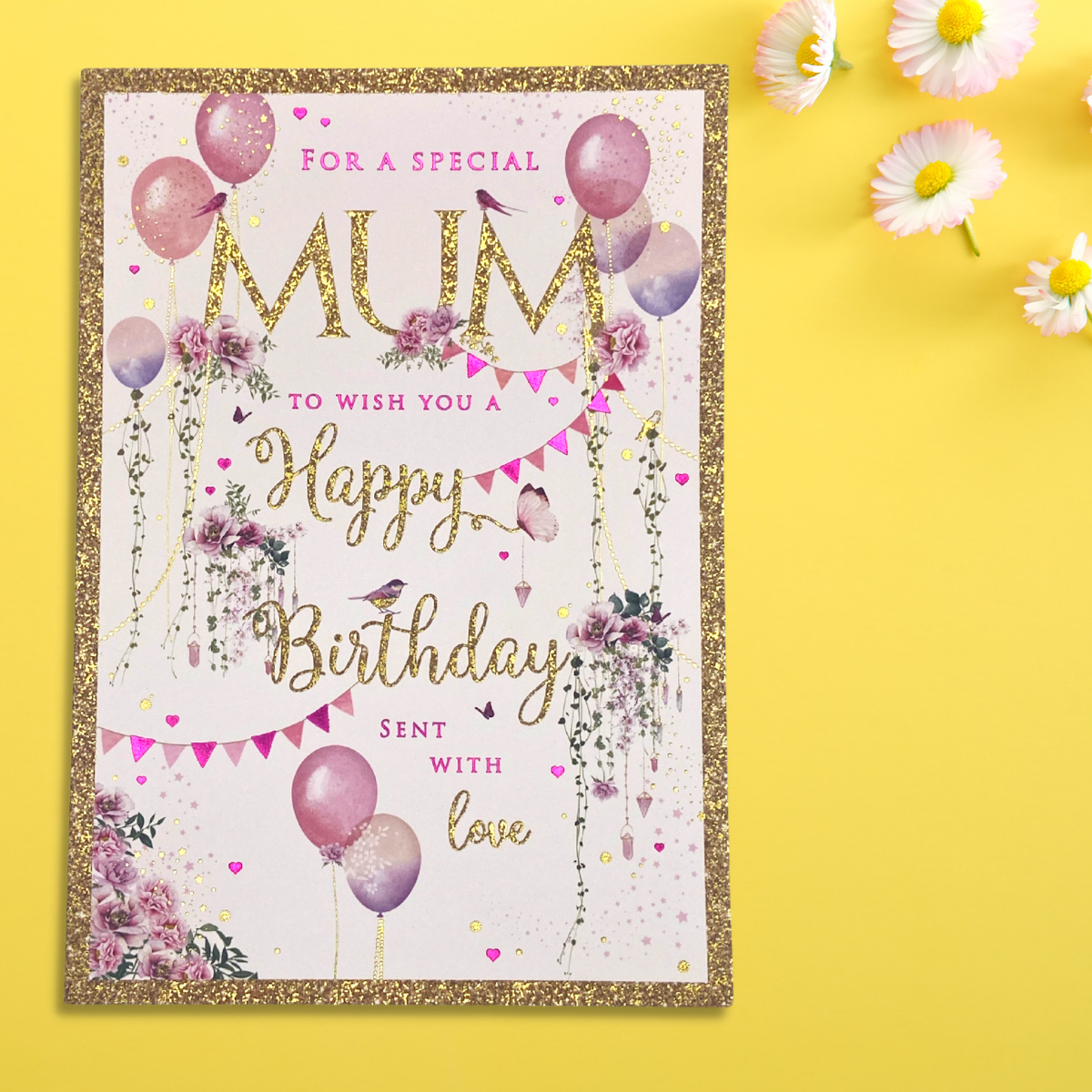Mum Birthday Card - Pizazz Balloons & Bunting