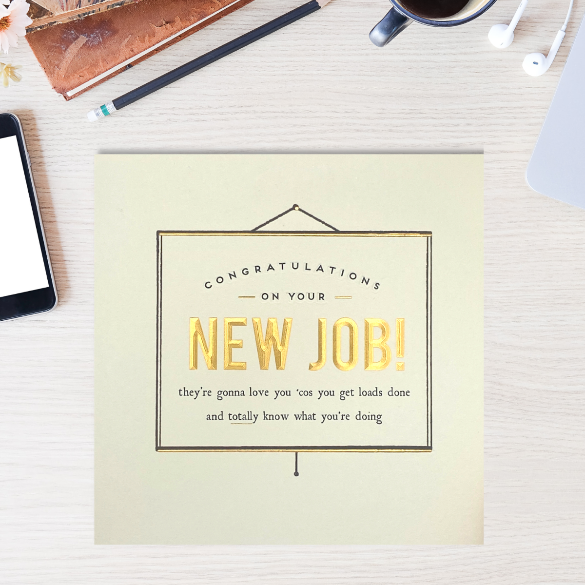 New Job Card - They're Gonna Love You
