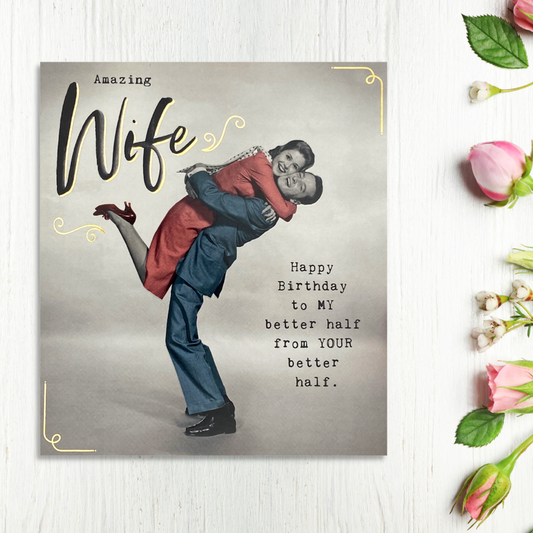 Wife Birthday Card - Better Half
