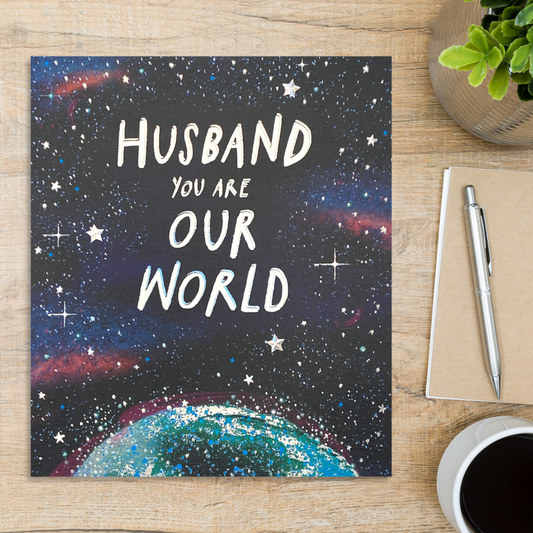 Husband Father's Day Card - You Are Our World