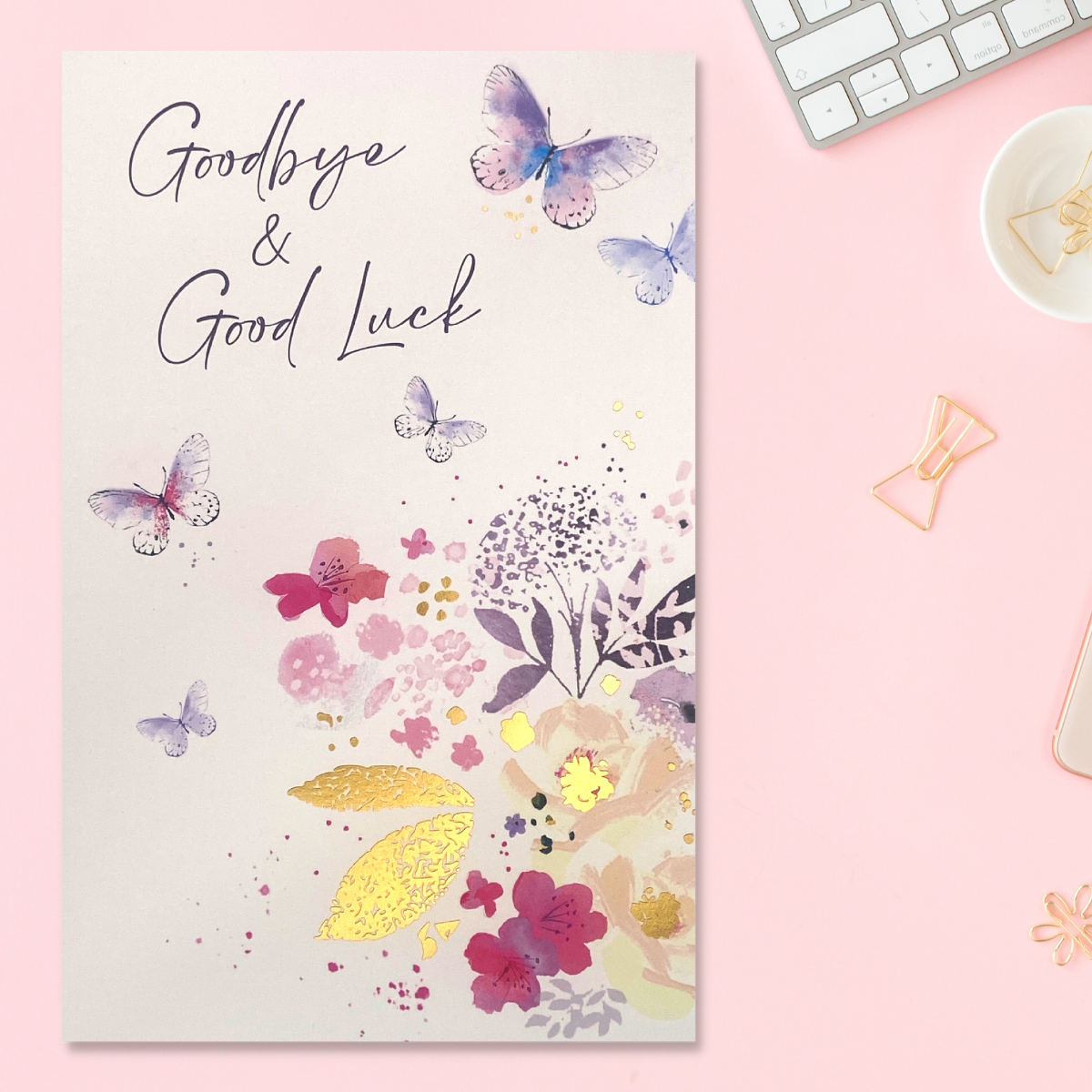 Goodbye Card - Good Luck Butterflies & Flowers