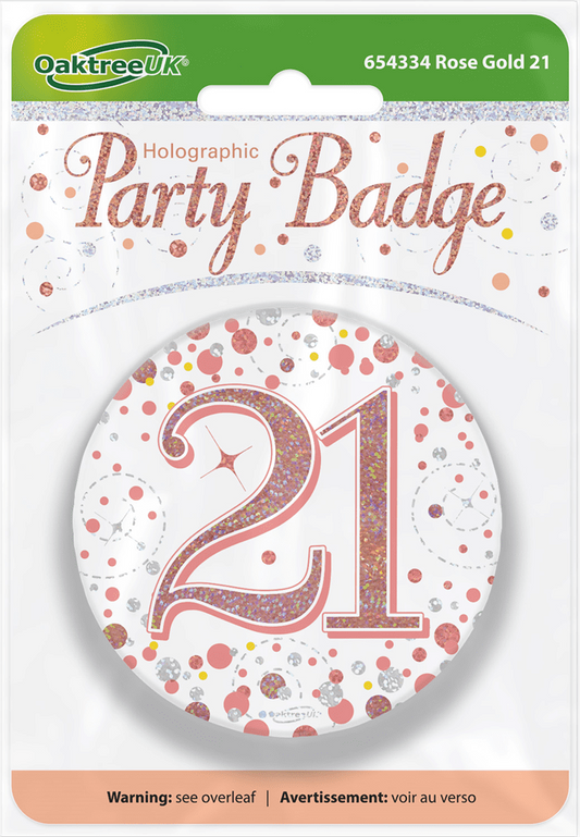 Birthday Badge 3 inch - 21 Today Rose Gold