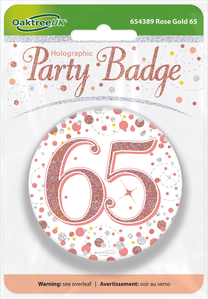 Birthday Badge 3 inch - 65 Today Rose Gold