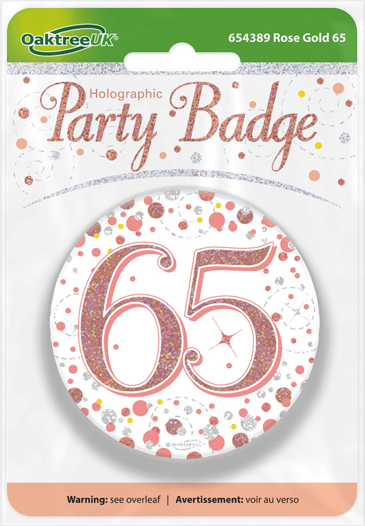 Birthday Badge 3 inch - 65 Today Rose Gold