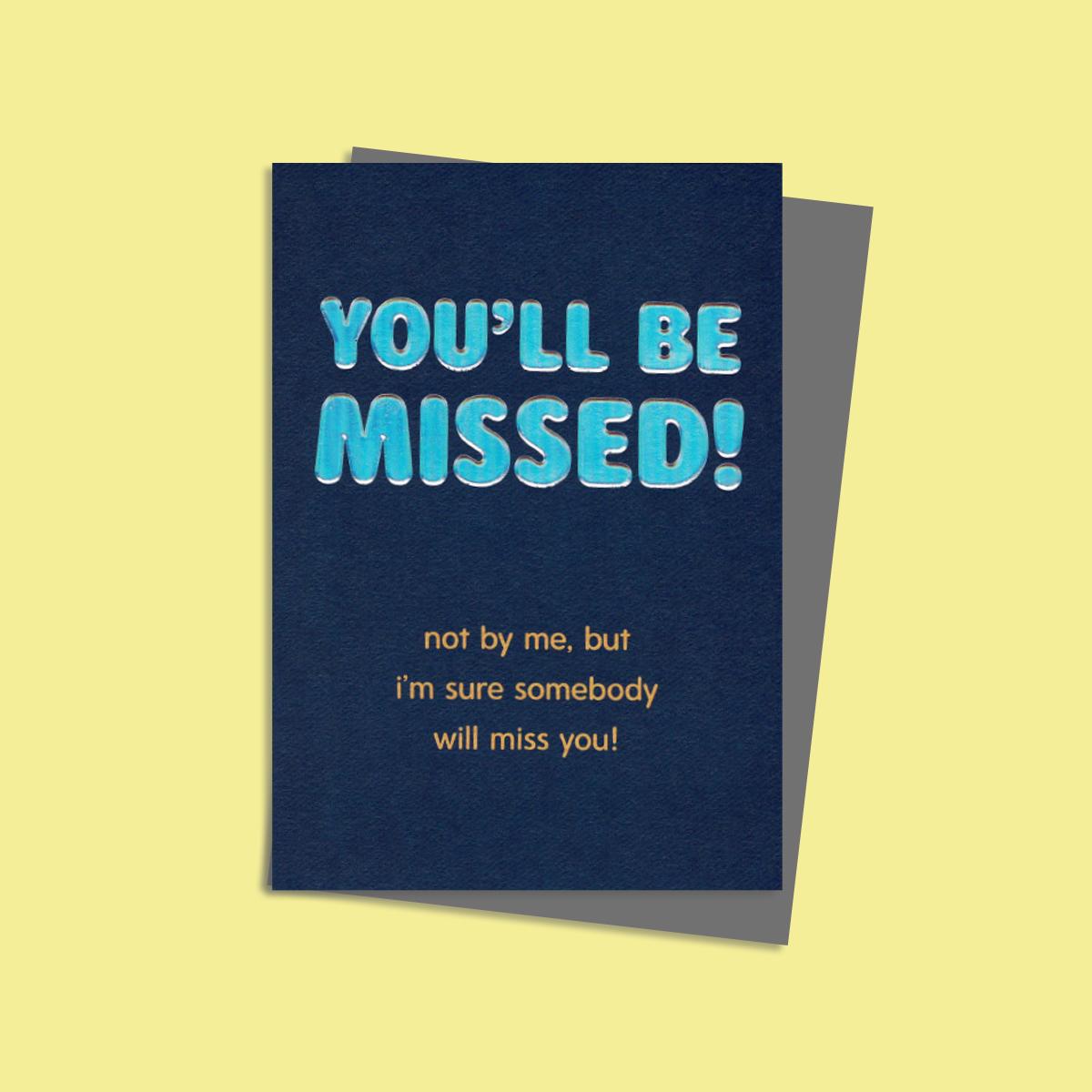 You'll Be Missed! Card Alongside Its Silver Envelope