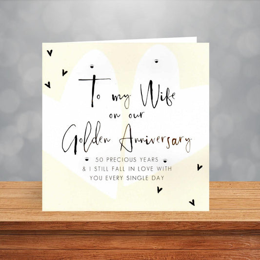 Wife On Our Golden Wedding Anniversary- 50 Precious Years Card Sitting On A Display Shelf