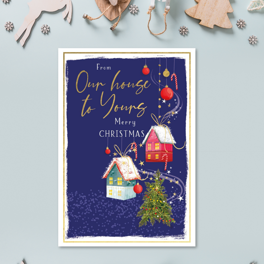 Our House To Yours Christmas Card - Skylight Hanging Houses & Baubles