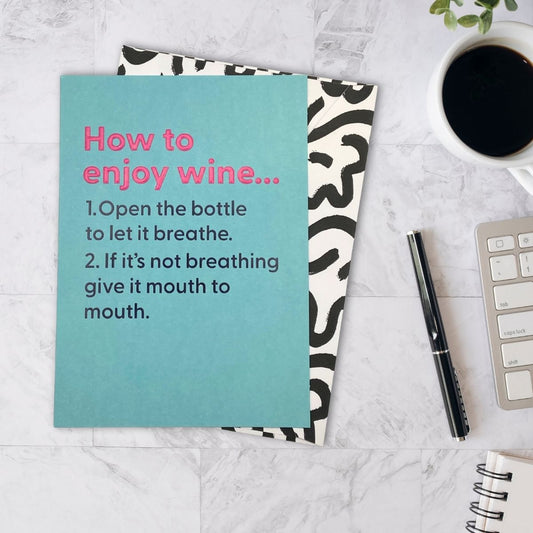 Believe The Type Funny Card - Enjoy Wine