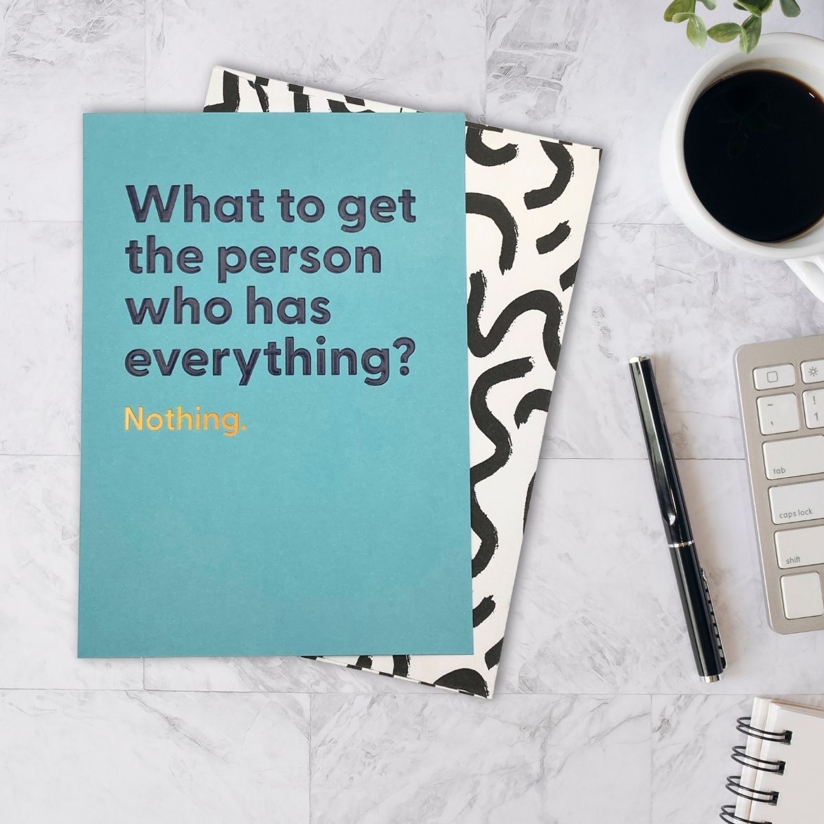 Believe The Type Funny Card - Person Who Has Everything