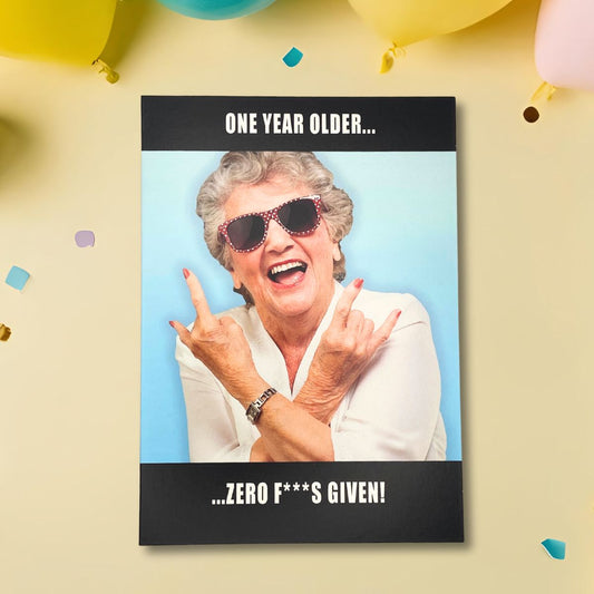 Funny Birthday Card - Memes One Year Older