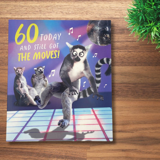 60th Birthday Card - And Still Got The Moves!