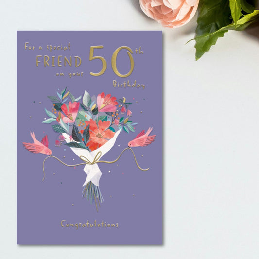 Friend 50th Birthday Card  - Big World Little Things Bird Bouquet