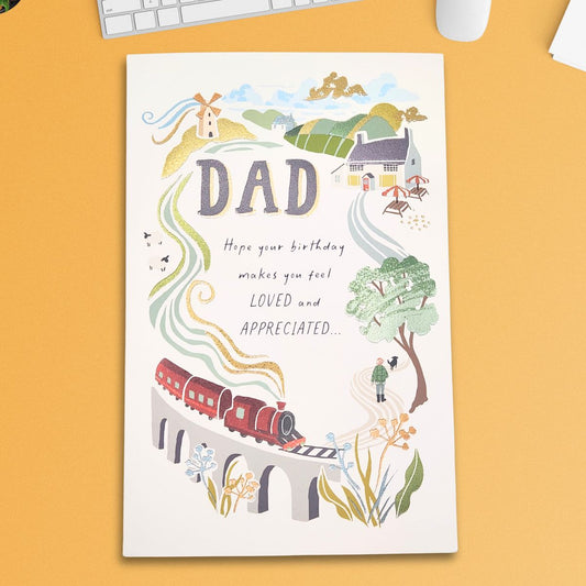 Dad Birthday Card - Loved And Appreciated...