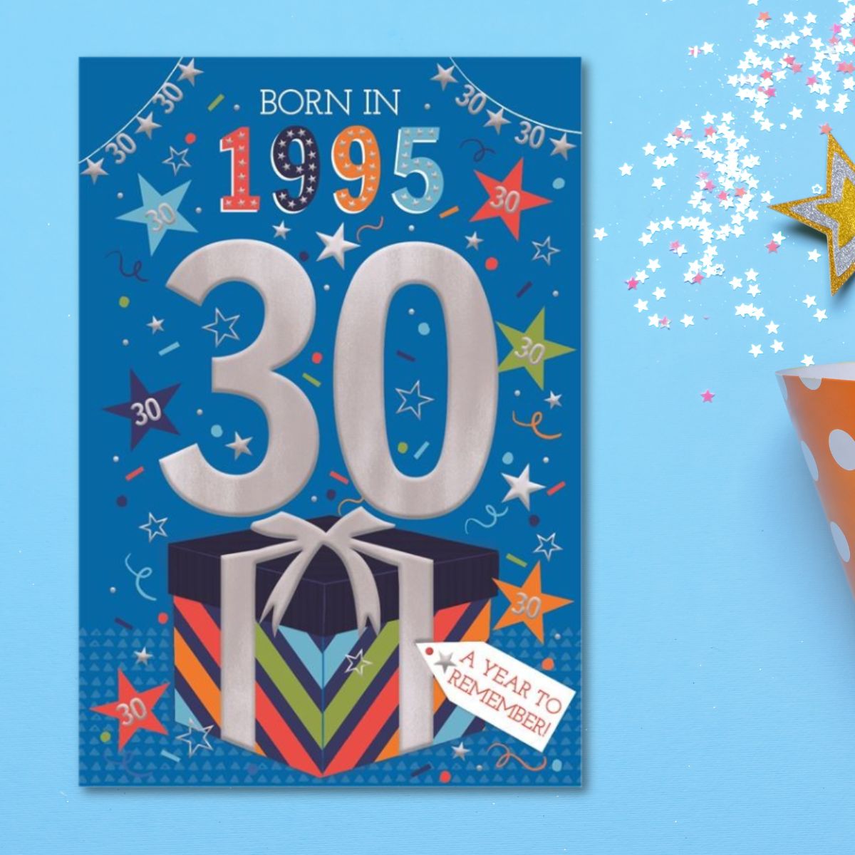 30th Birthday Card - Born In 1995 A Year To Remember! Blue