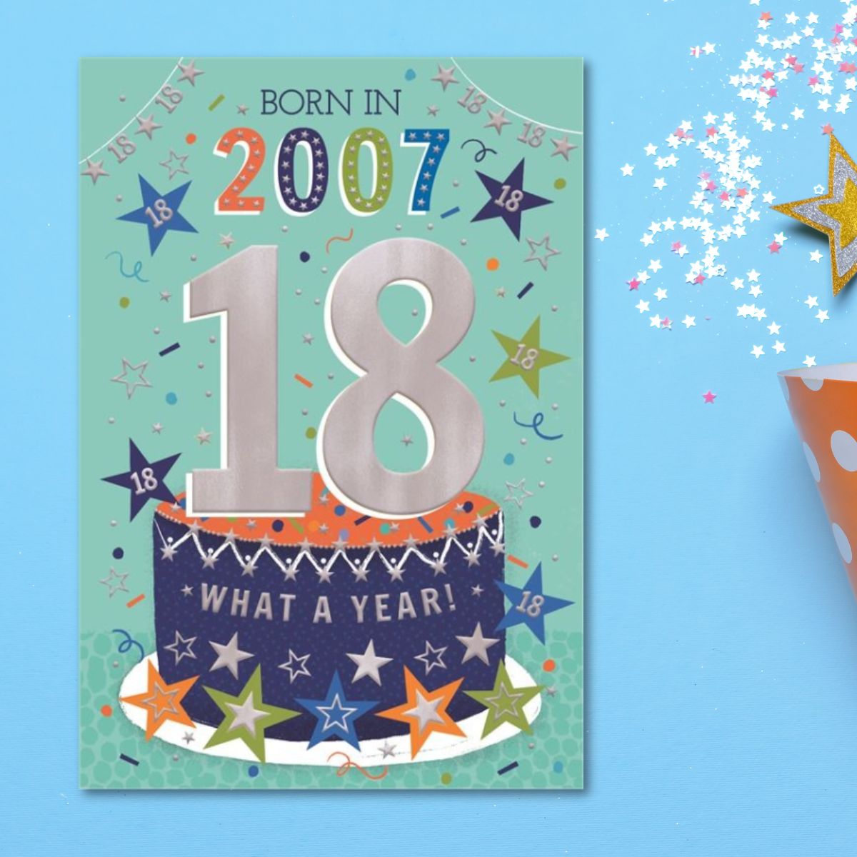 18th Birthday Card - Born In 2007 What A Year! Blue