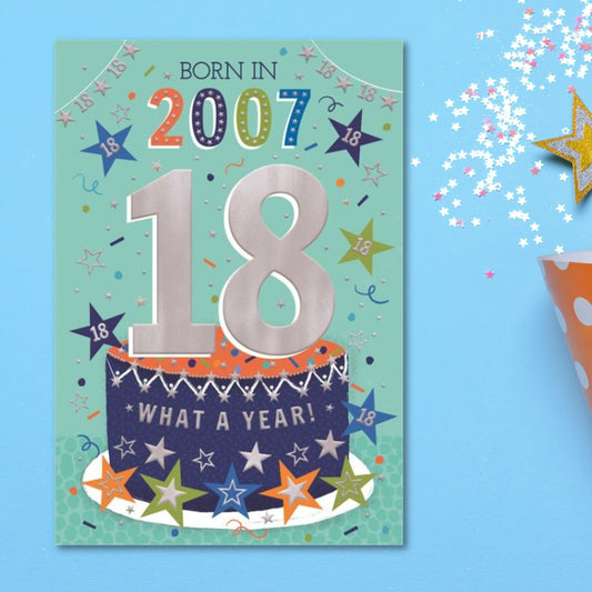 18th Birthday Card - Born In 2007 What A Year! Blue