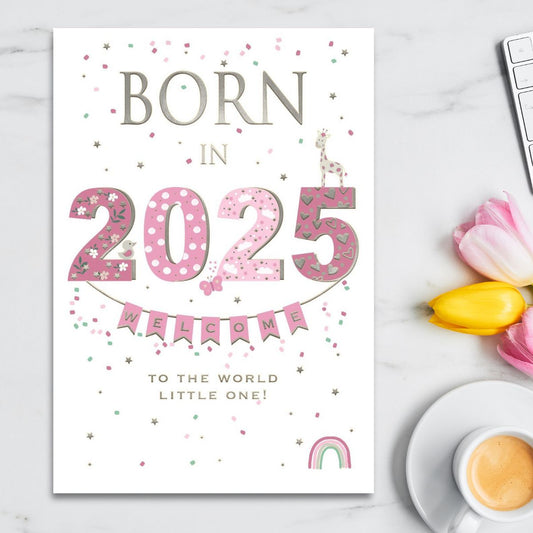 Baby Girl Card - Born In 2025 Pink