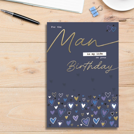 Man In My Life Birthday Card - Hearts
