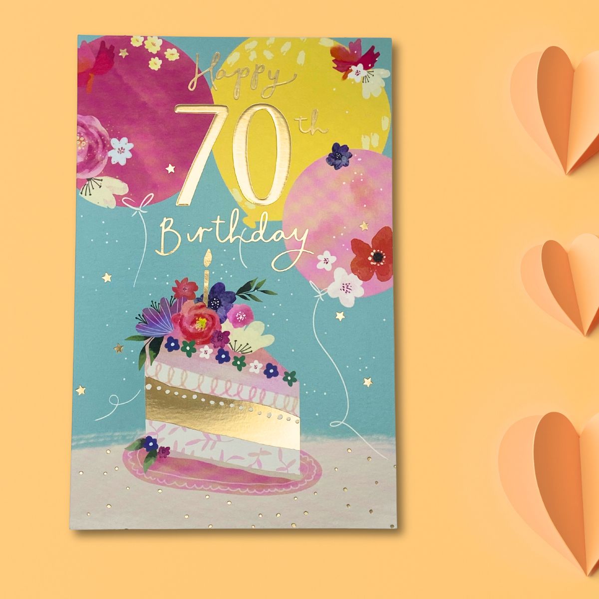 70th Birthday Card - Slice Of Cake
