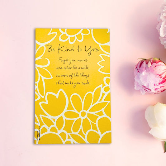 Caring Card - Be Kind To You