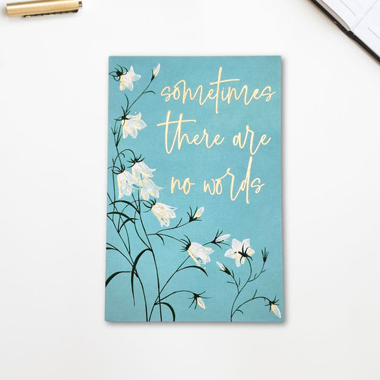 Thinking Of You Card - Sometimes There Are No Words