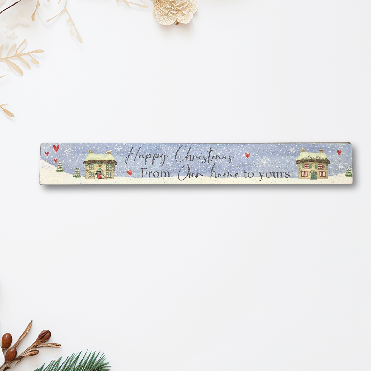 Christmas Wooden Mantel Plaque - Happy Christmas From Our Home To Yours