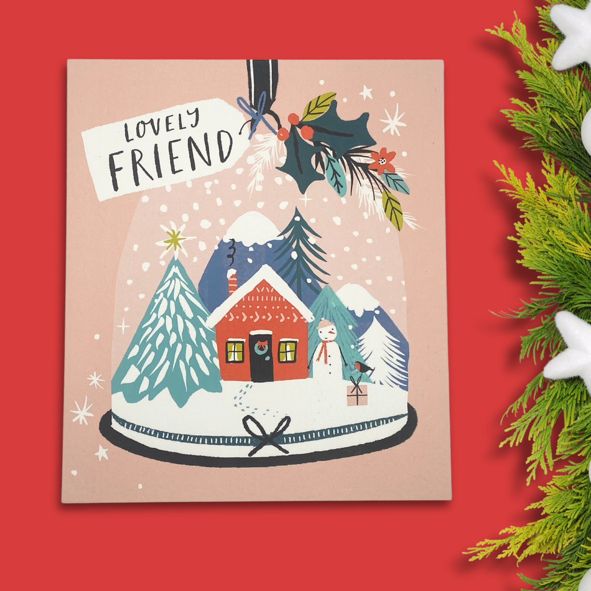 Friend Christmas Card - Snow Globe