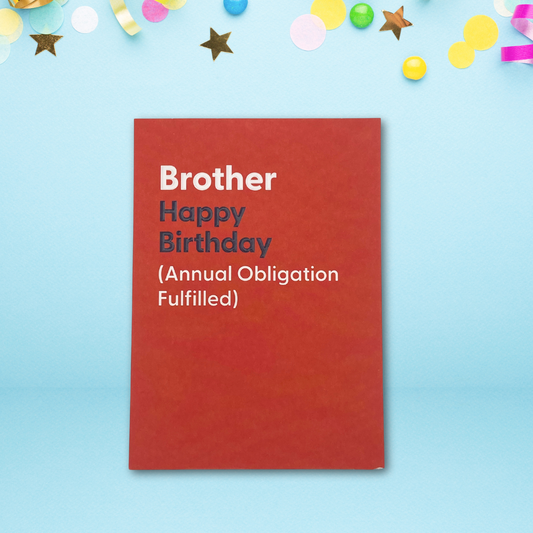 Brother Birthday Card - Believe The Type