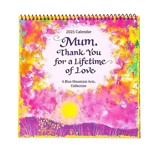 Blue Mountain Arts Calendar 2025 - Mum Thank You For A Lifetime Of Love