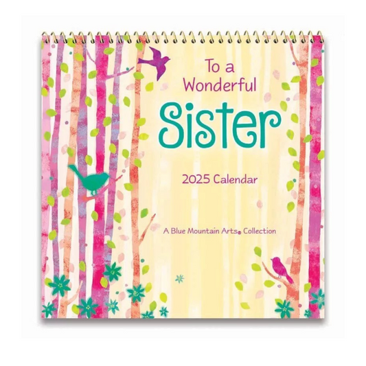 Blue Mountain Arts Calendar 2025 - To A Wonderful Sister