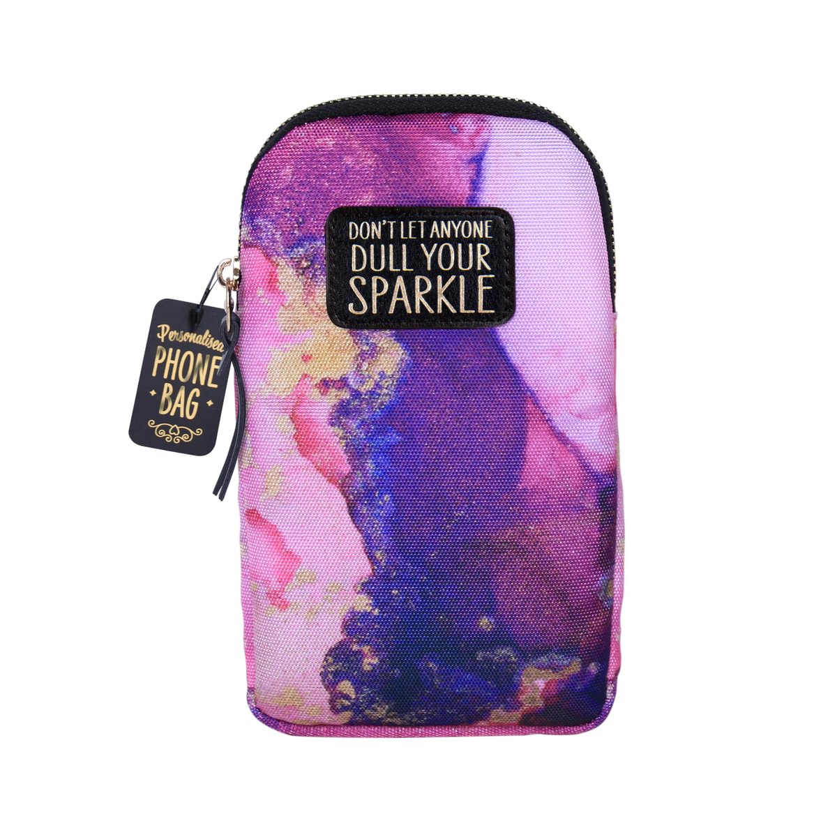 Personalised Mobile Phone Bag - Don't Let Anyone Dull Your Sparkle