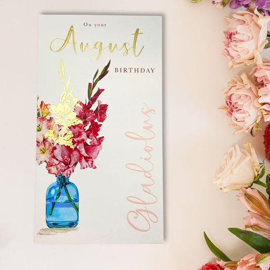 August Birthday Card - Month You Were Born Gladiolus