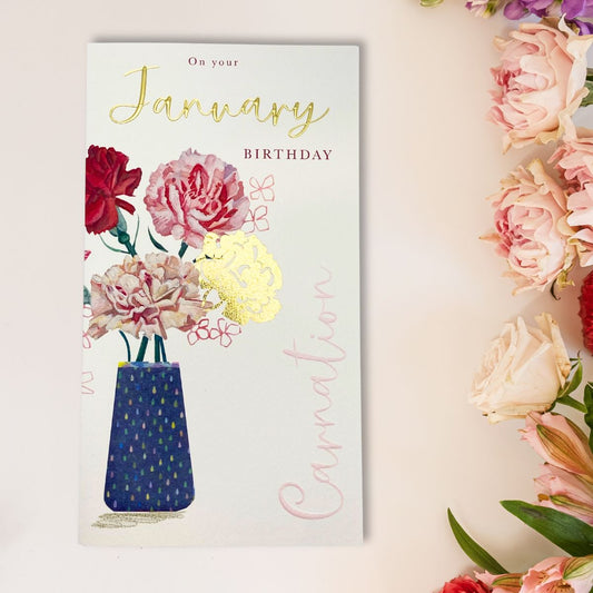 January Birthday Card - Month You Were Born Carnation