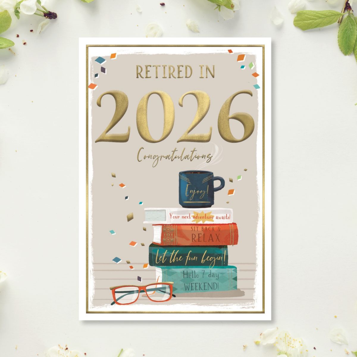 Retirement Card - Retired In 2026 Tea & Books